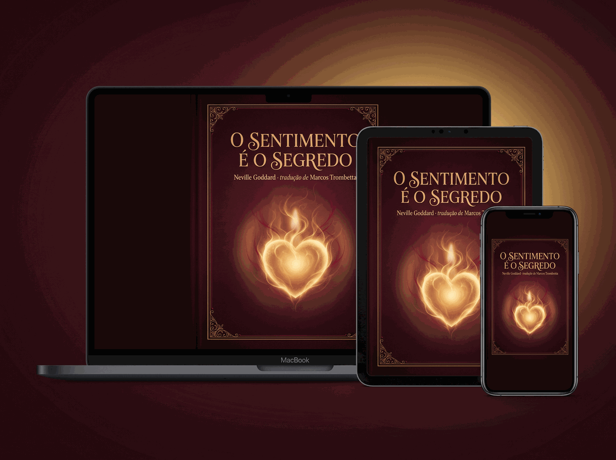 O e-book O Sentimento é o Segredo exibido em notebook, tablet e celular